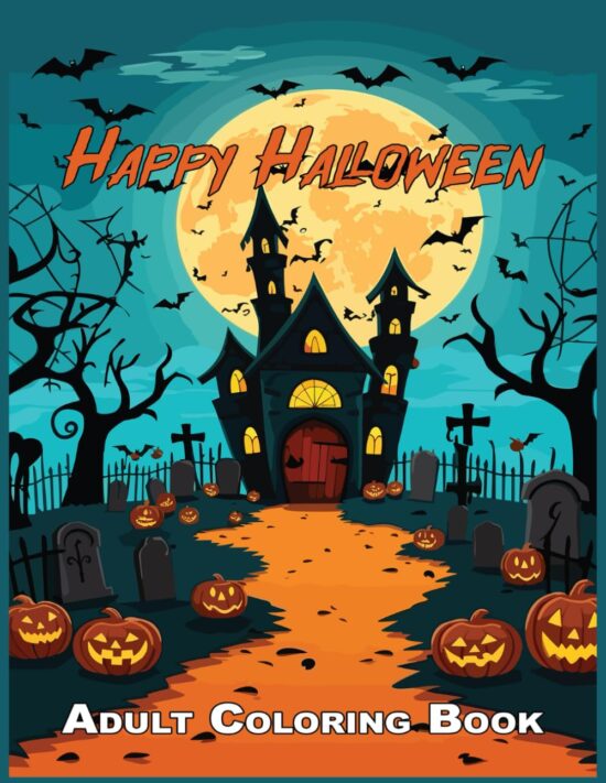 Happy Halloween – Adult Coloring Book: 120 Pages to Color